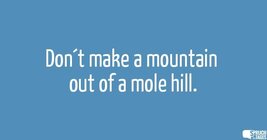 Mountain out of a Mole Hill - 1.jpg