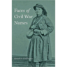 Faces of Civil War Nurses