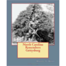 North Carolina Remembers Gettysburg