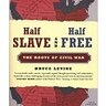 Half Slave and Half Free