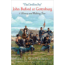 The Devil's to Pay: John Buford at Gettysburg: A History and Walking Tour