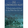 One Continuous Fight: The Retreat from Gettysburg and the Pursuit of Lee's Army of Northern Virginia