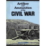 Artillery and Ammunition of the Civil War